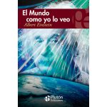El mundo como yo lo veo