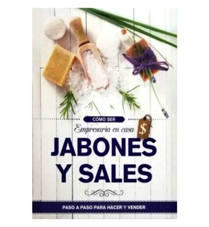 Cómo ser empresaria en casa jabones y sales