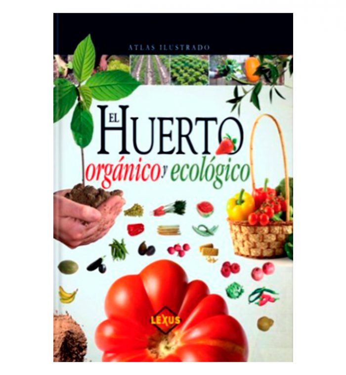 El huerto orgánico y ecológico - Imagen 1