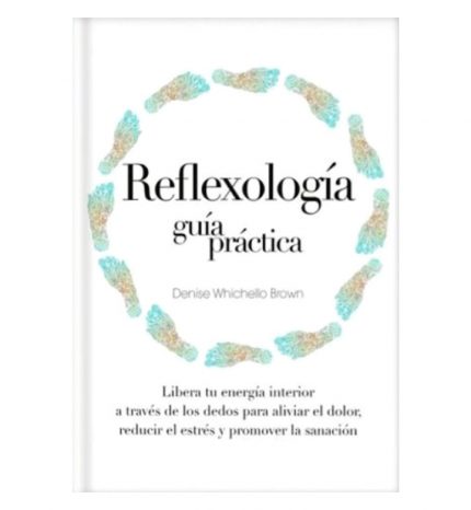 Reflexología, guía práctica