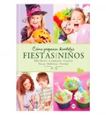 Cómo preparar divertidas fiestas para niños