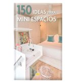 150 ideas para miniespacios