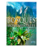 Atlas ilustrado de los Bosques monumentales del mundo