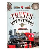 Atlas ilustrado Trenes muy antiguos