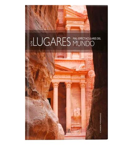 Los lugares más espectaculares del mundo
