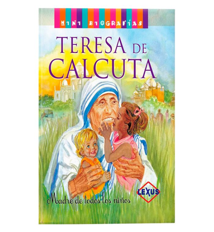 Mini biografía Teresa de Calcuta - Imagen 1