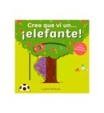 Creo que vi un elefante...