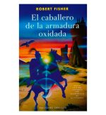 El caballero de la armadura oxidada