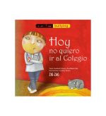Hoy no quiero ir al colegio