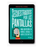Secuestrados por las pantallas