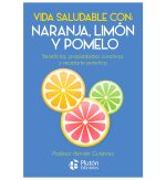 Vida saludable con naranja, limón y pomelo