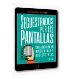 Secuestrados por las pantallas - Imagen 2